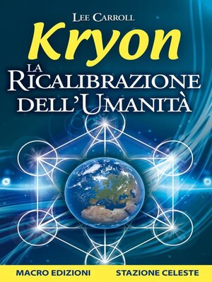 cover image of Kryon--La Ricalibrazione dell'Umanità